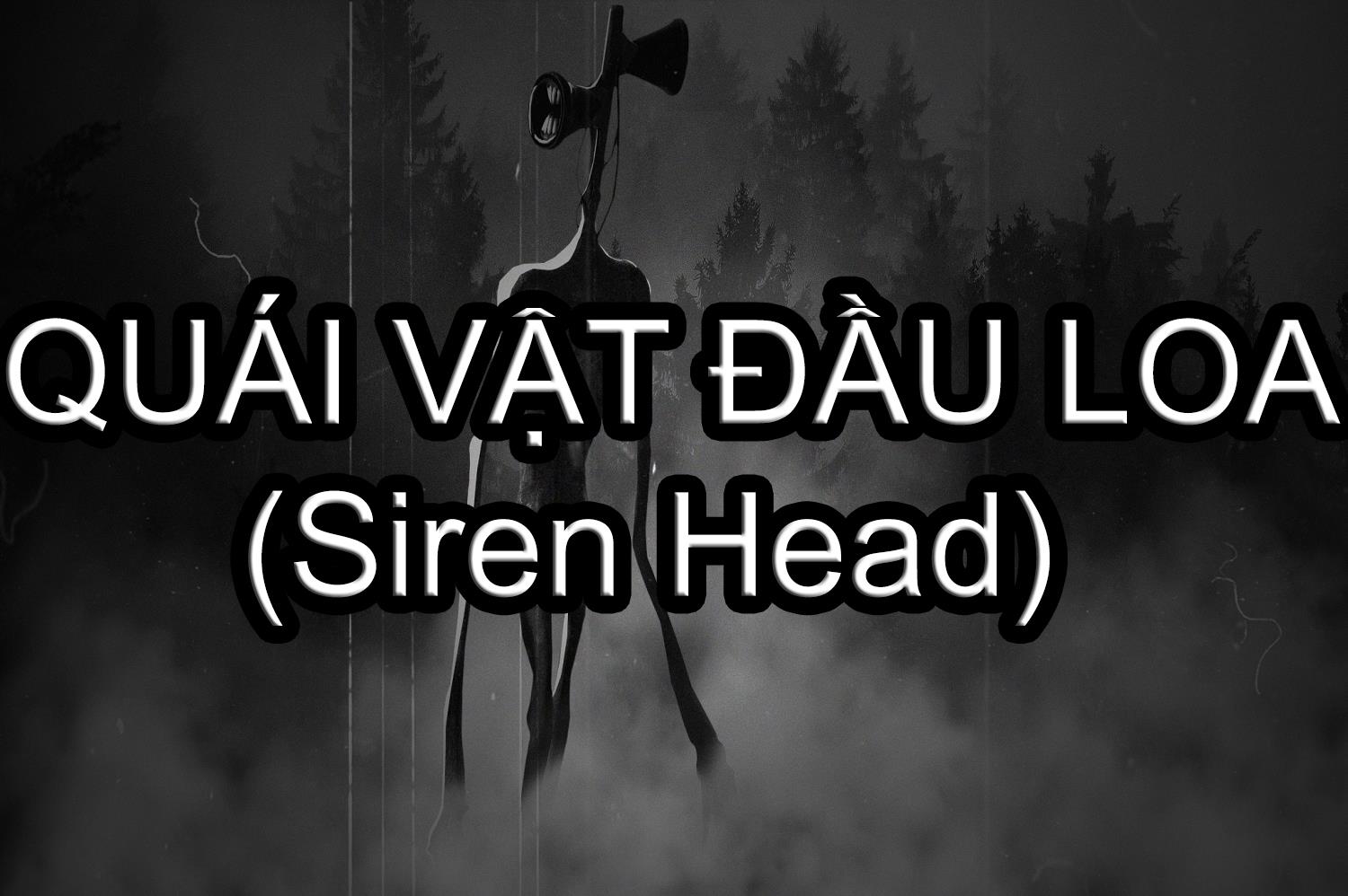 Quái Vật Đầu Loa