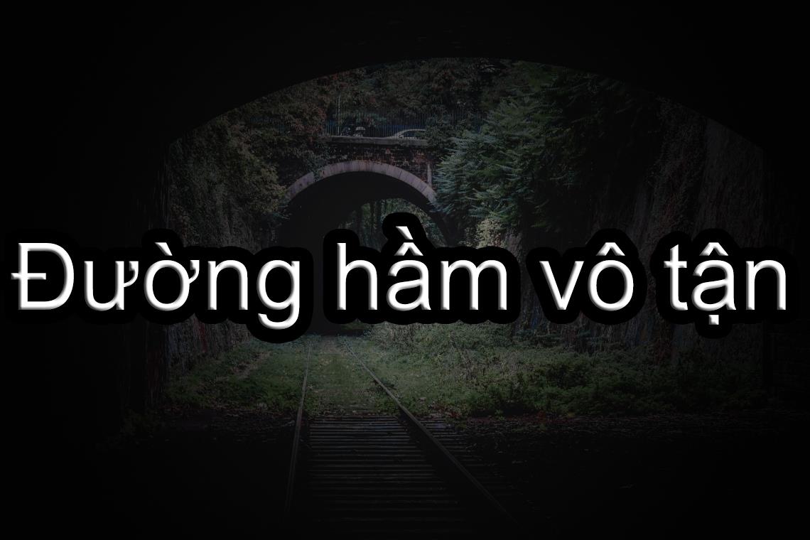 Đường hầm vô tận